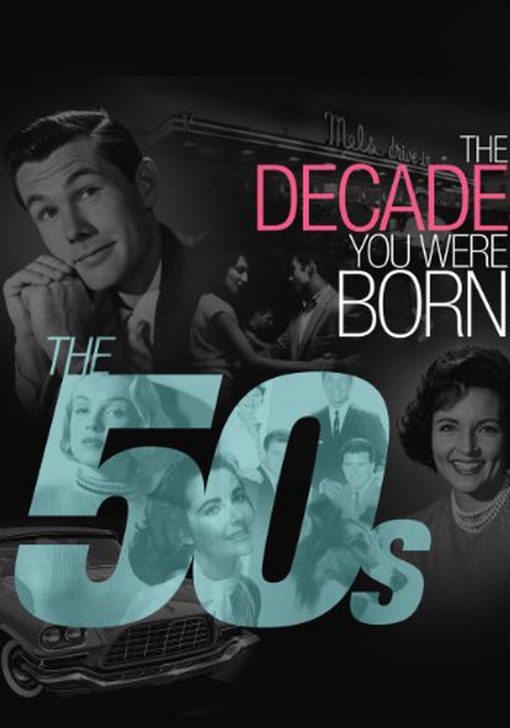 The Decade You Were Born The 50s online